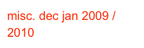 misc. dec jan 2009 /2010